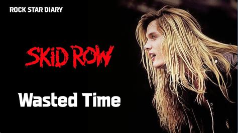 youtube skid row wasted time